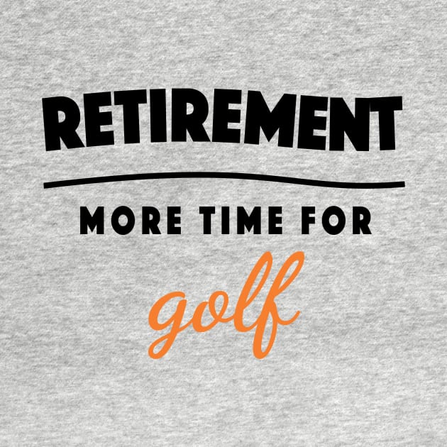 Retirement Gift Retired Elderly Party Golf by popanato